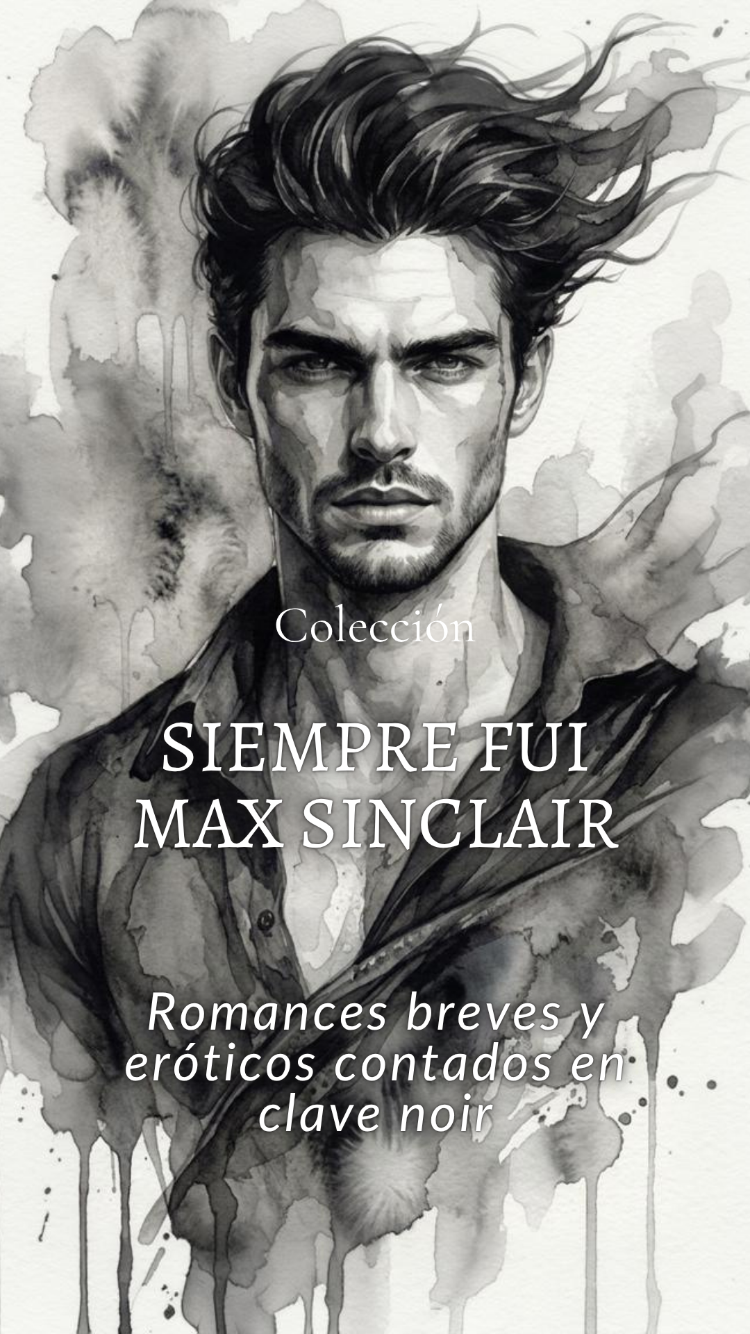 Siempre fui Max Sinclair