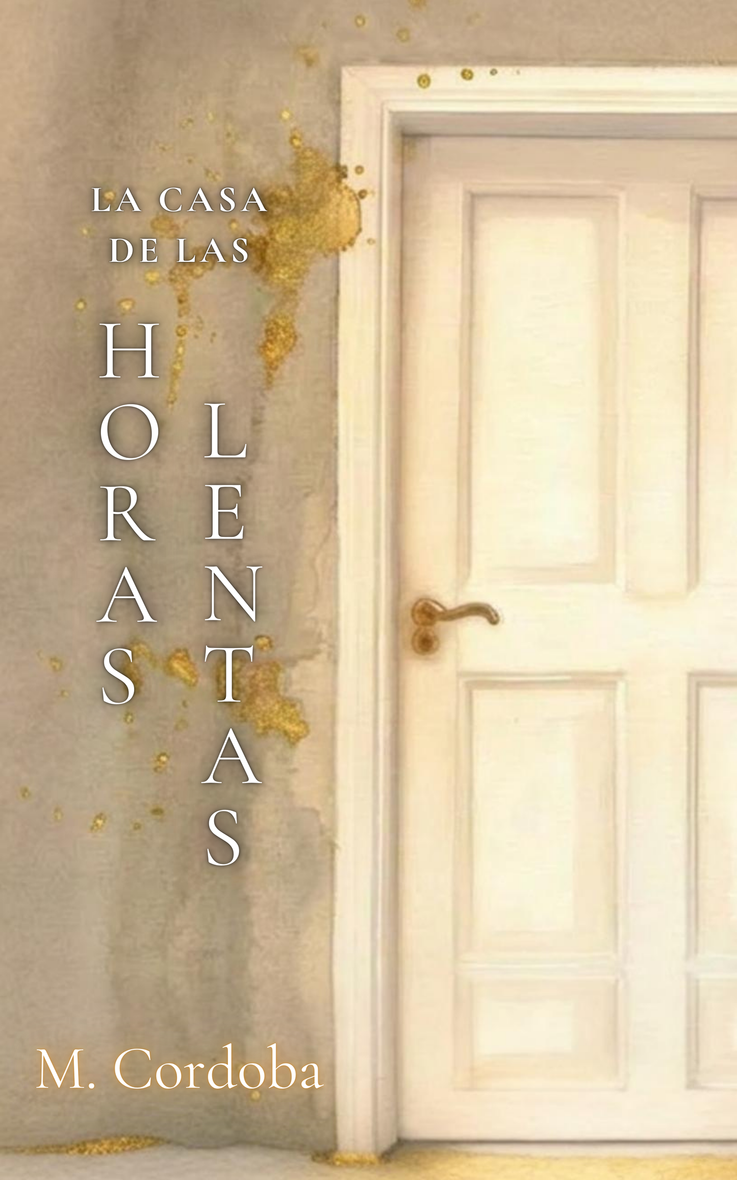 La Casa de las Horas Lentas